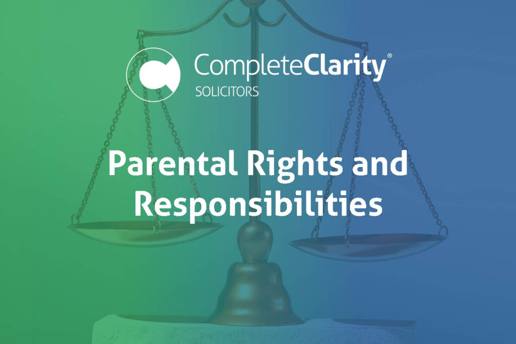 Parental Rights and Responsibilities in Scotland - Family Lawyer Glasgow